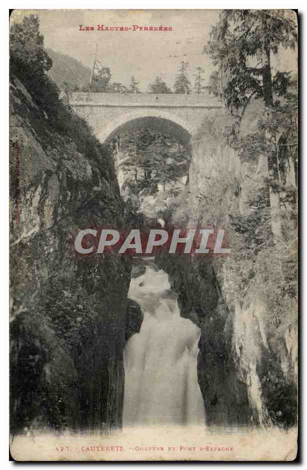 CPA Les Hauters Pyrenees Cauterets Gouffre et pont d'Espagne