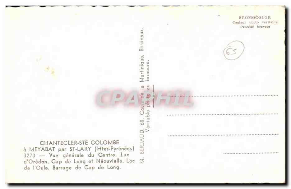 Chantecler-Sainte-Colombe — Vue générale du Centre, Lac d'Orédon, Lac de l'Oule, Barrage de Cap de Long — éditeur M. Berjaud, 68, Cours de la Martinique, Bordeaux — Rückseite