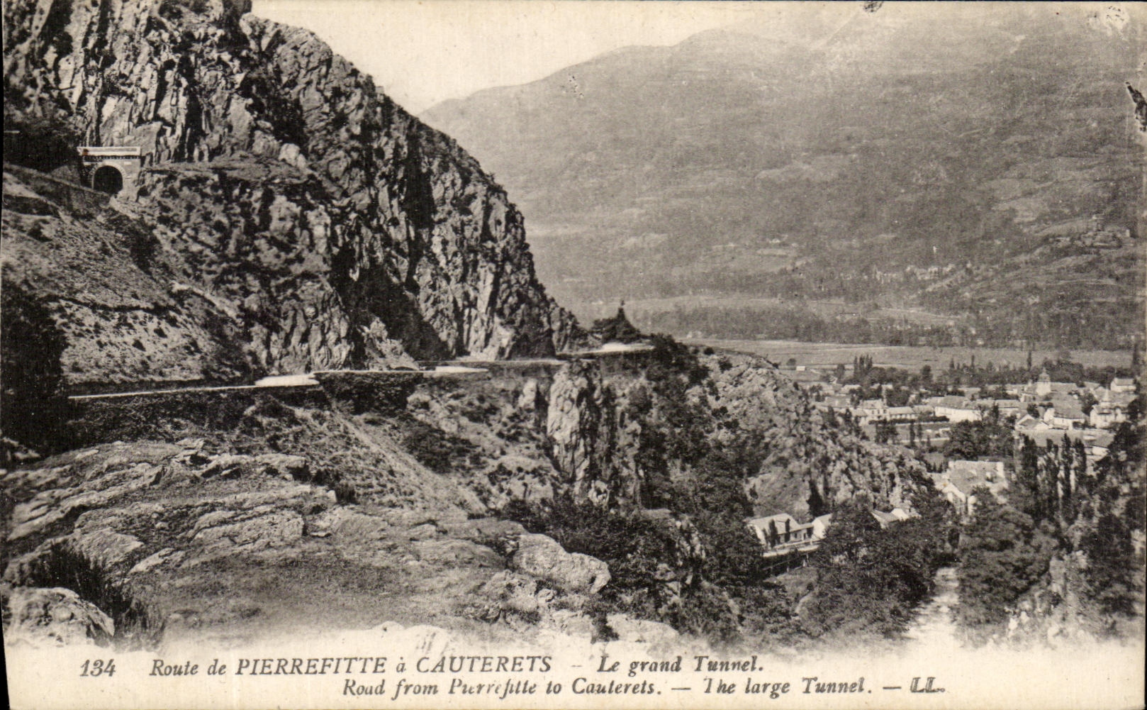 Route de Pierrefitte à Cauterets — Le grand Tunnel — LL — n°134