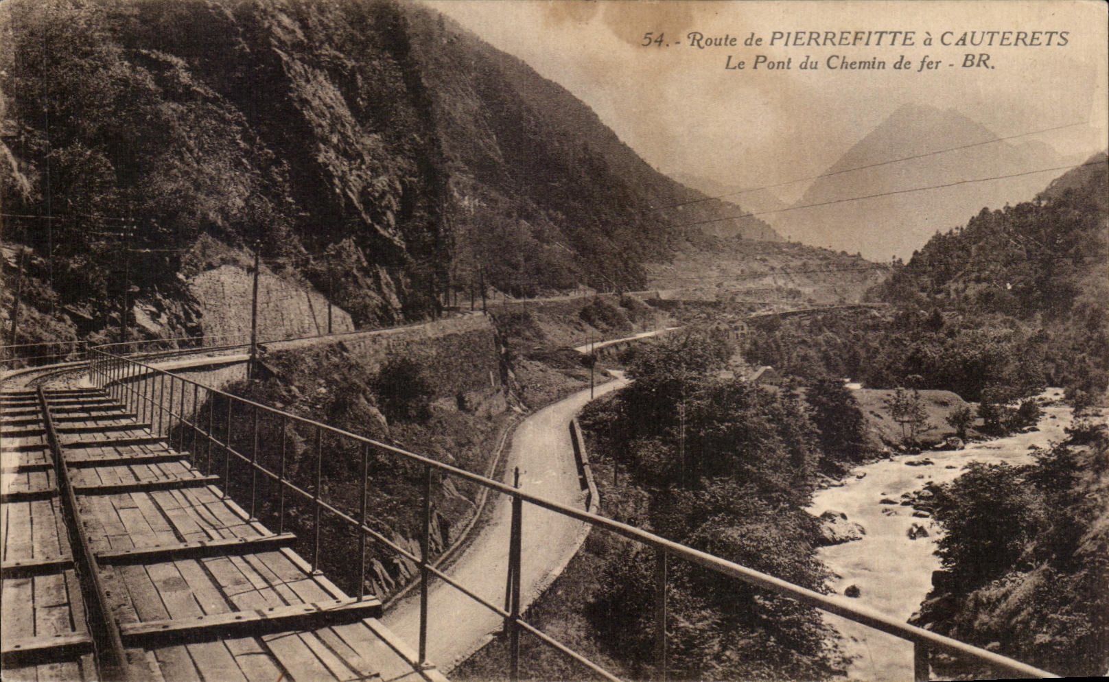 Route de Pierrefitte à Cauterets — Le Pont du Chemin de fer - BR. — Bloc-Frères, éditeurs, Boudeaux