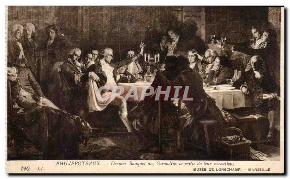 CPA Philippoteaux Dernier Banquet des Girondins la veille de leur executuion Mesee de Longchamp Marseille