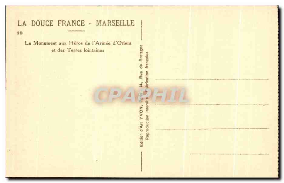 CPA La Douce France Marseille Le Monument aux Heros de l'Armee d'Orient et des Terres lointaines Militaria — Rückseite
