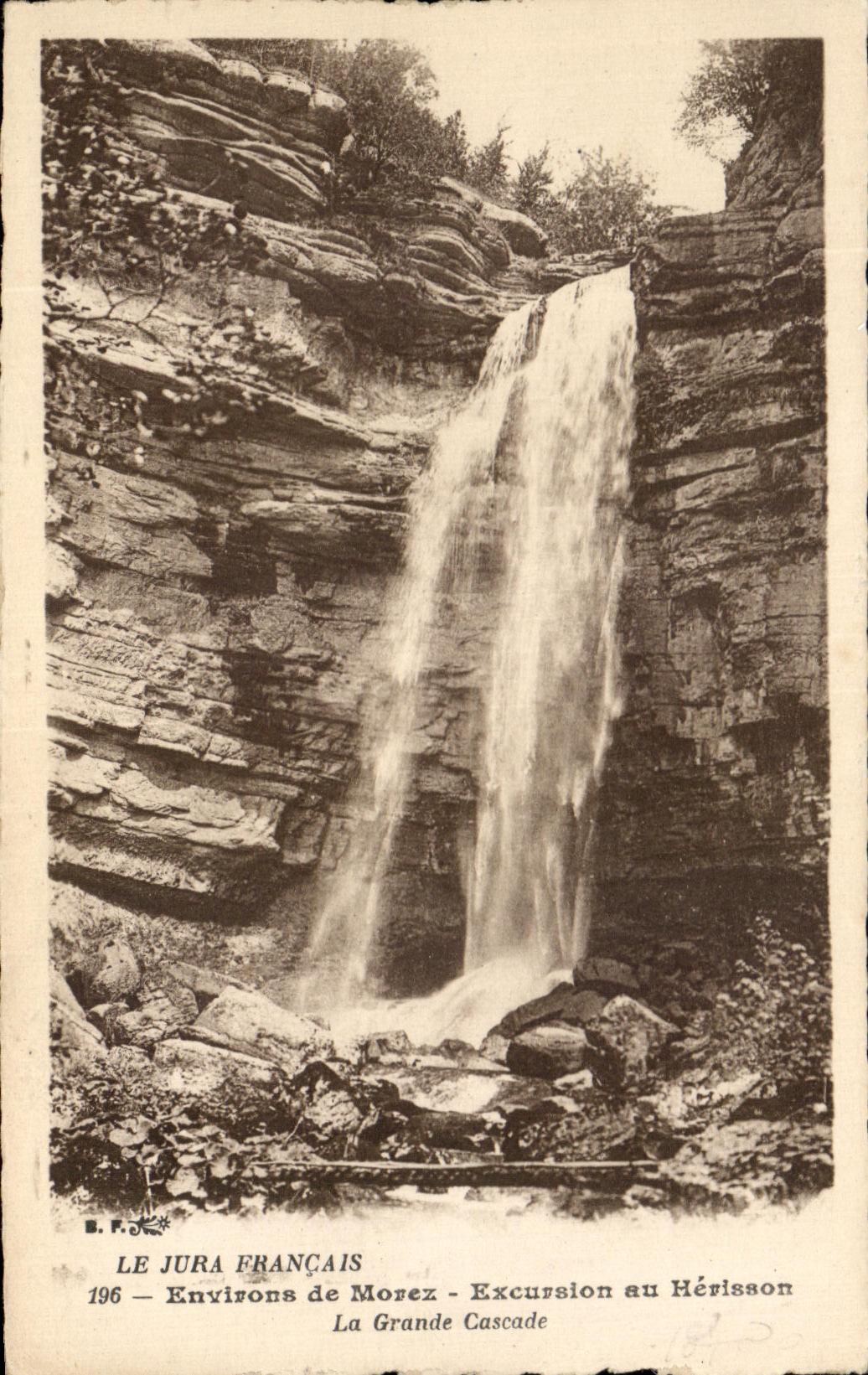 La Grande Cascade — Environs de Morez — Excursion au Hérisson — B. F. — n°196