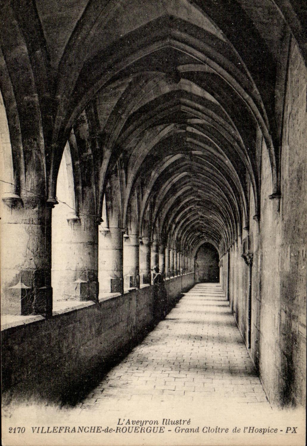 Villefranche-de-Rouergue — Grand Cloître de l'Hospice — L'Aveyron Illustré n°2170