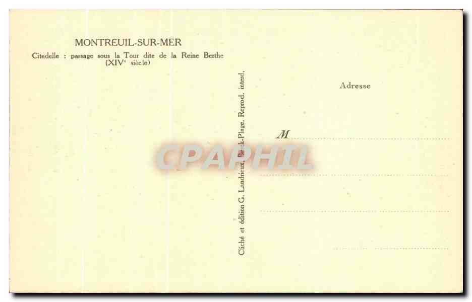 Montreuil-sur-Mer — Citadelle : passage sous la Tour dite de la Reine Berthe (XIVe siècle) — édition G. Landrieux — Rückseite