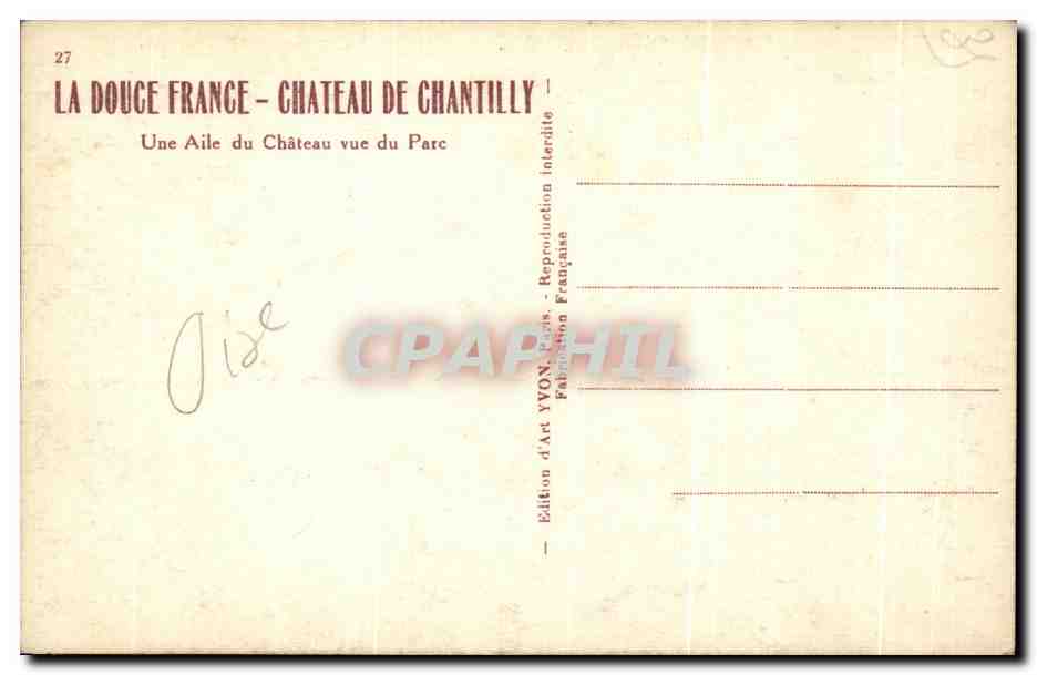 Château de Chantilly — Une Aile du Château vue du Parc — Édition d'Art YVON, Paris — Rückseite