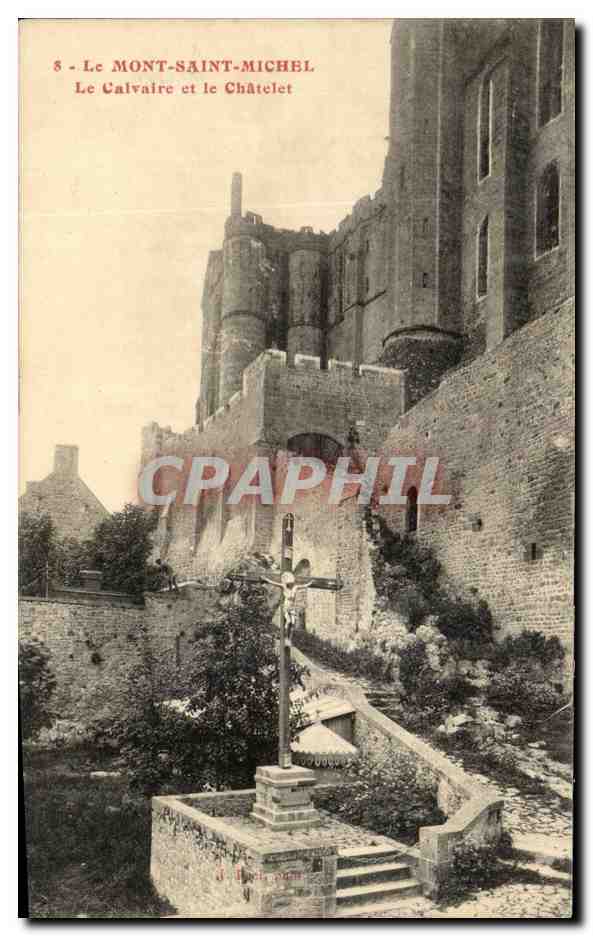 CPA Le Mont Saint Michel Le Calvaire et le Chatelet