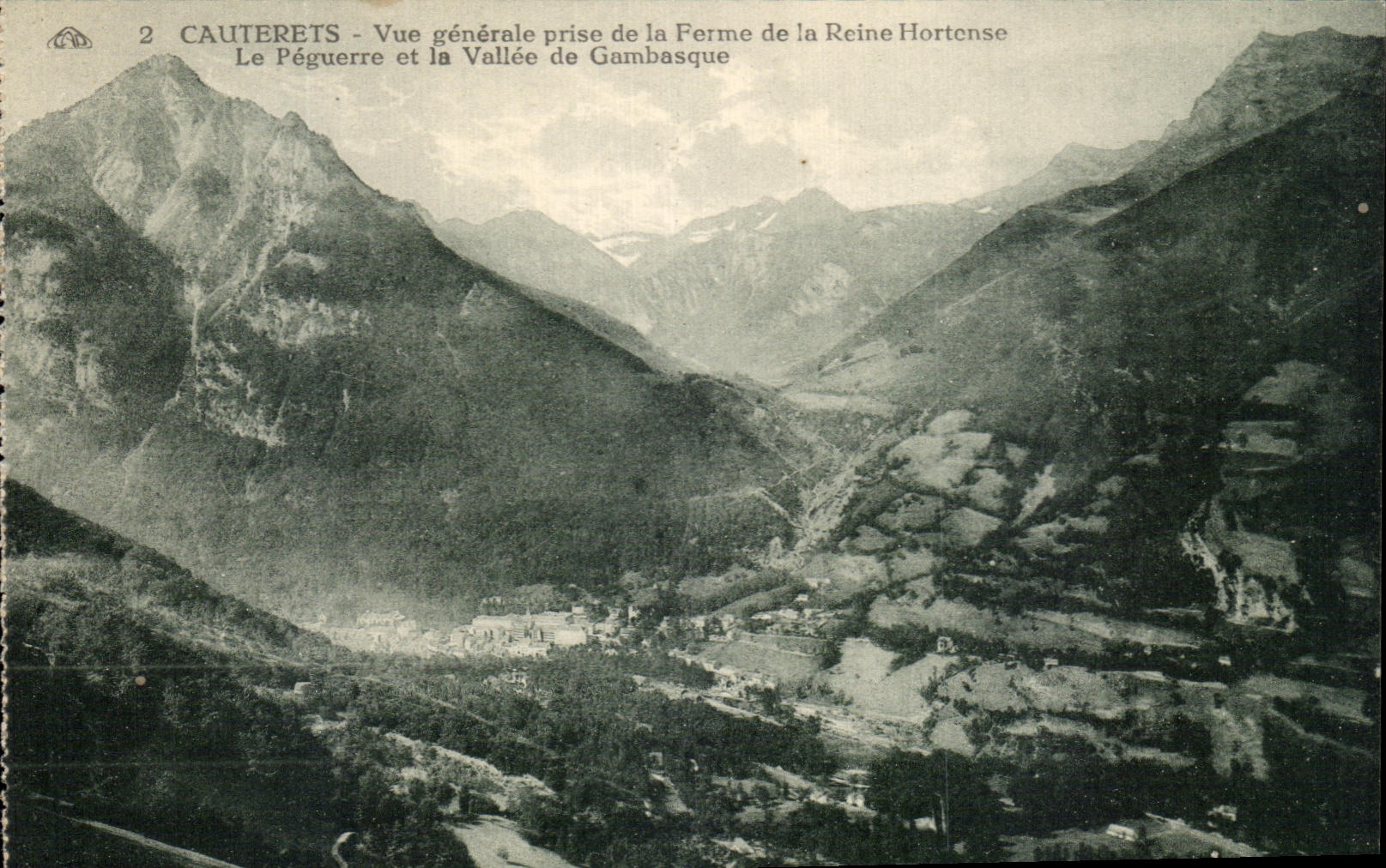 Cauterets - Vue générale prise de la Ferme de la Reine Hortense — Le Péguerre et la Vallée de Gambasque