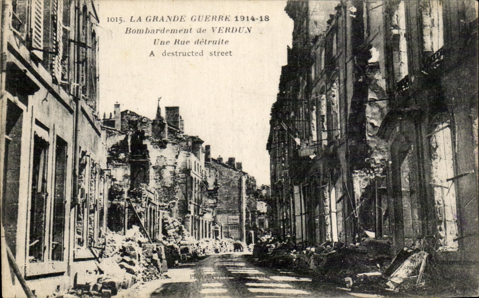 Verdun — Bombardement de Verdun, rue détruite — Photo Express, Paris, n°1015
