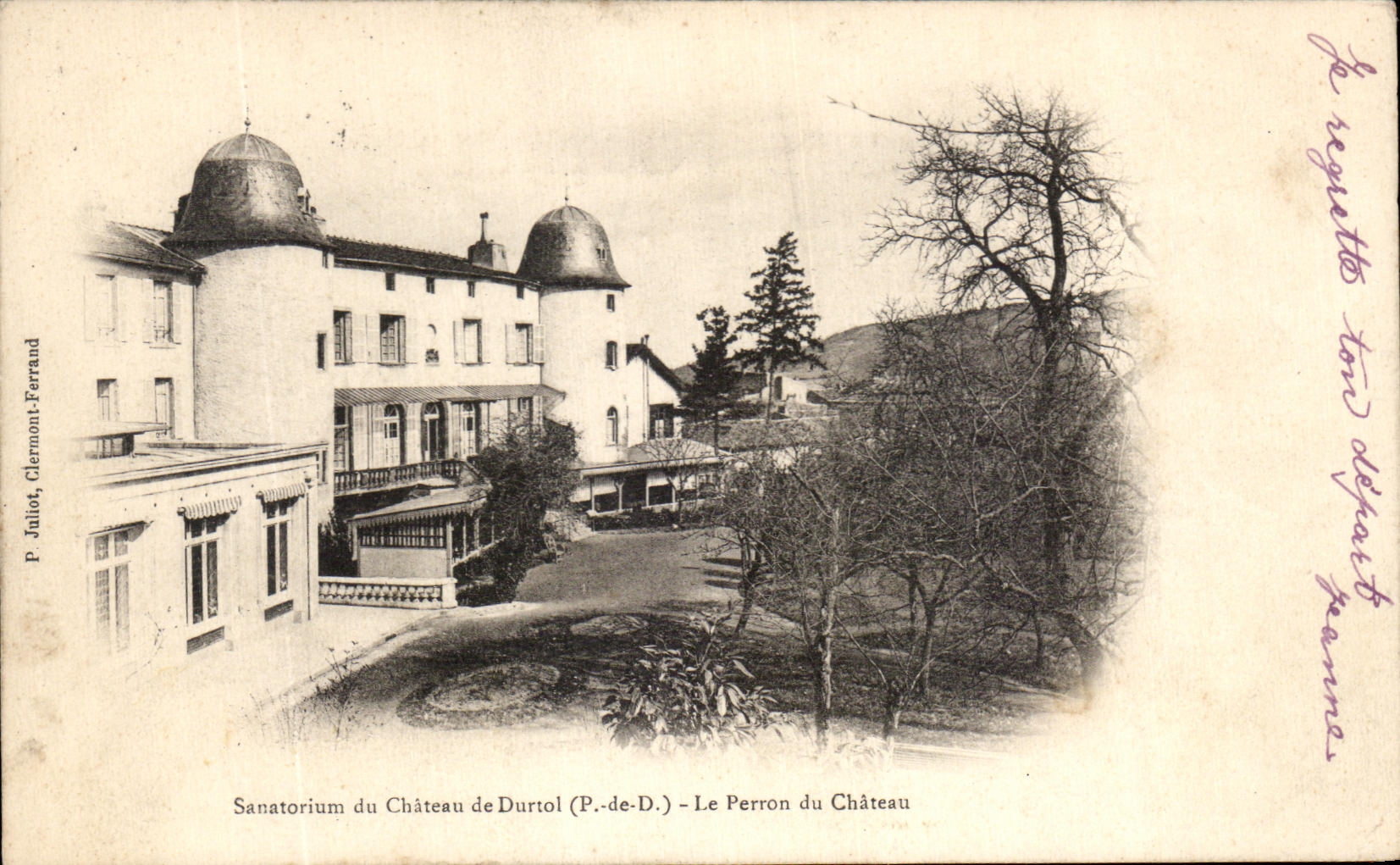 Sanatorium du Château de Durtol (P.-de-D.) — Le Perron du Château — P. Julio, Clermont-Ferrand