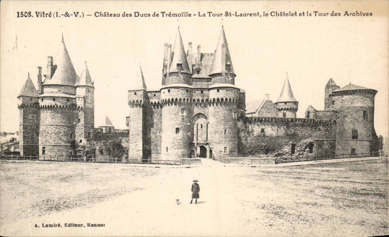 Château des Ducs de Trémoille — La Tour Saint-Laurent, le Châtelet et la Tour des Archives — A. Lamiré, Editeur, Rennes