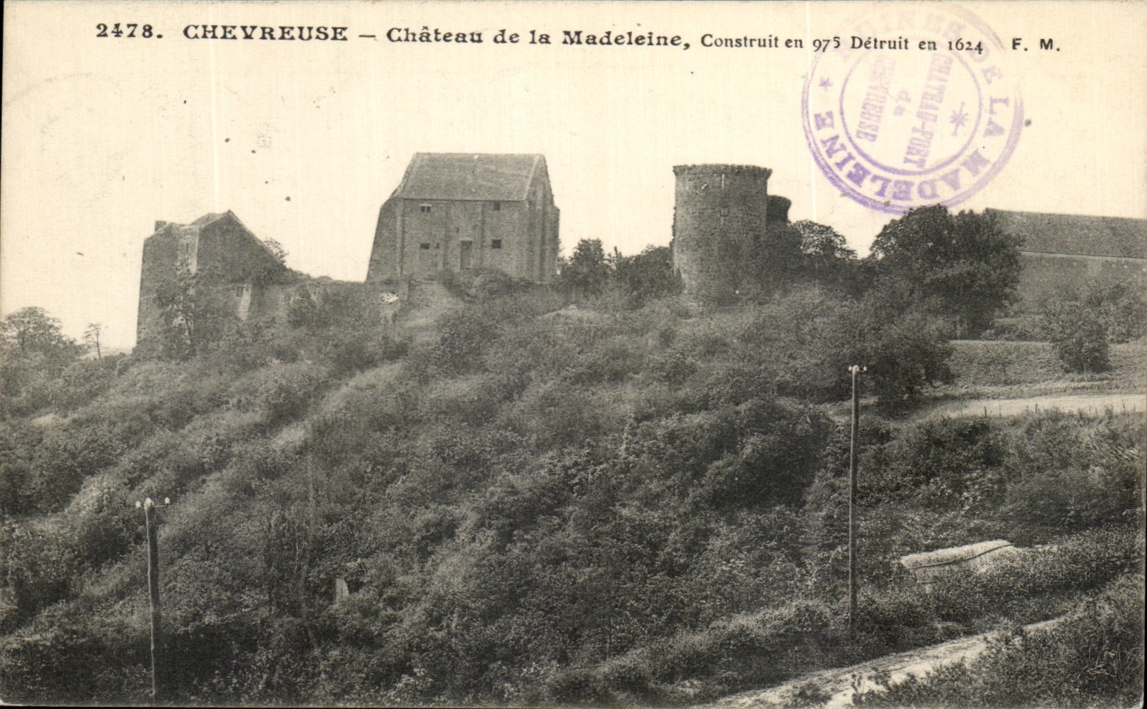 Chevreuse — Château de la Madeleine, Construit en 975 Détruit en 1624 — F. M.