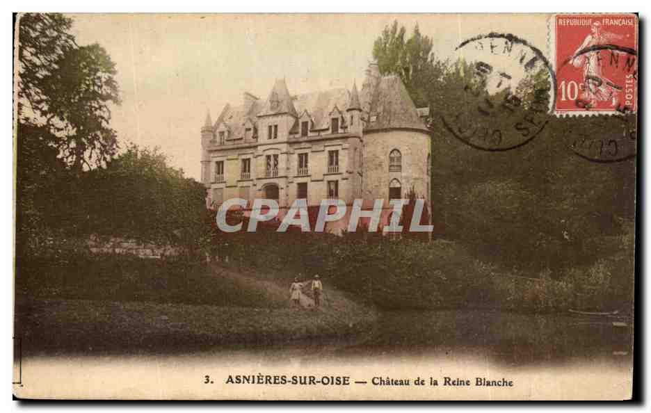 CPA Asnieres Sur Oise Chateau De La Reine Blanche
