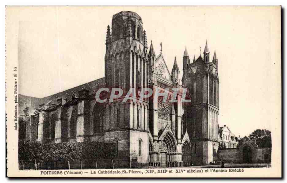 Poitiers (Vienne) — La Cathédrale Saint-Pierre (XIIe, XIIIe et XIVe siècles) et l'Ancien Evêché — Jules Robadon, phot. Poitiers • 28 bis