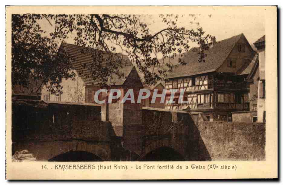 CPA Kaysersberg Le Pont Fortifie De La Weiss