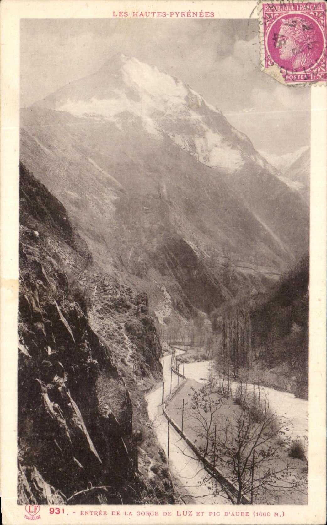 Entrée de la Gorge de Luz et Pic d'Aube (1660 m) — Les Hautes-Pyrénées — Éditions Labouche frères, n° 931