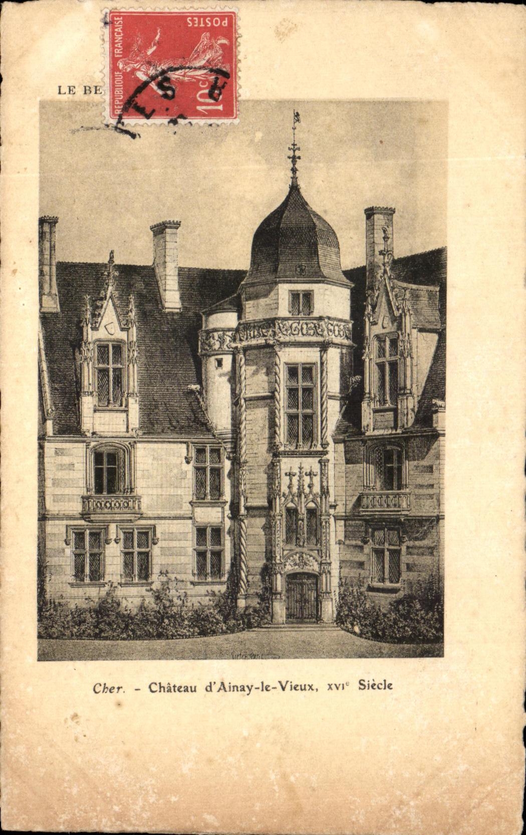 Château d'Ainay-le-Vieux — xviième siècle — Édition Artistique 'SUPRA' Paris