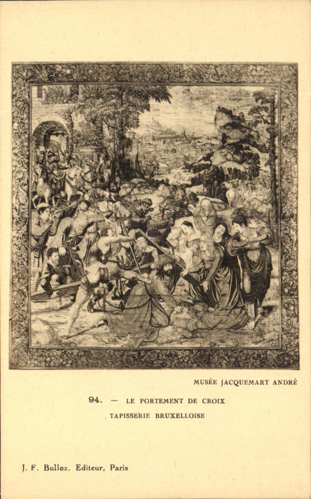 Le Portement de Croix — Tapisserie bruxelloise — J. F. Bulloz, Éditeur, Paris
