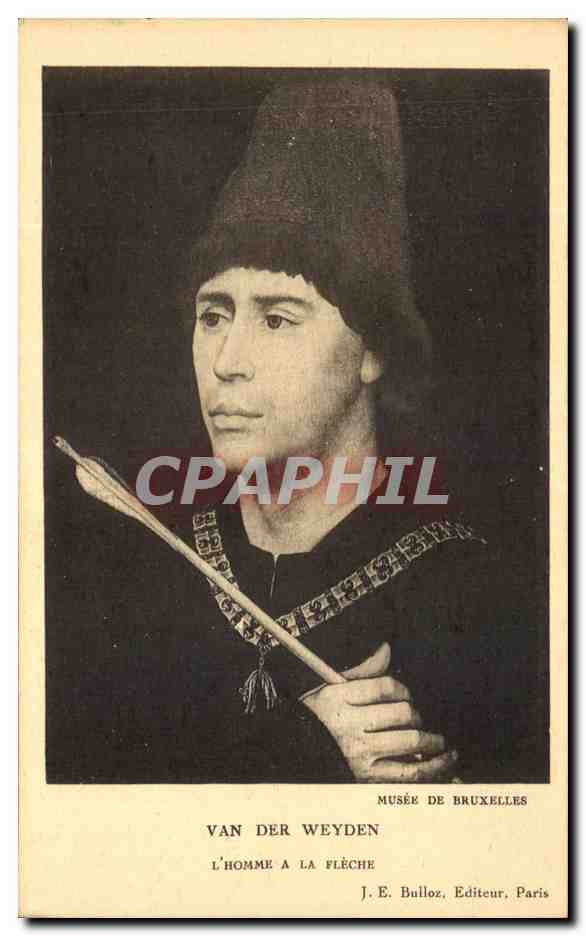 CPA Van Des Weydesn L'Homme A La Fleche Musee de Bruxelles 