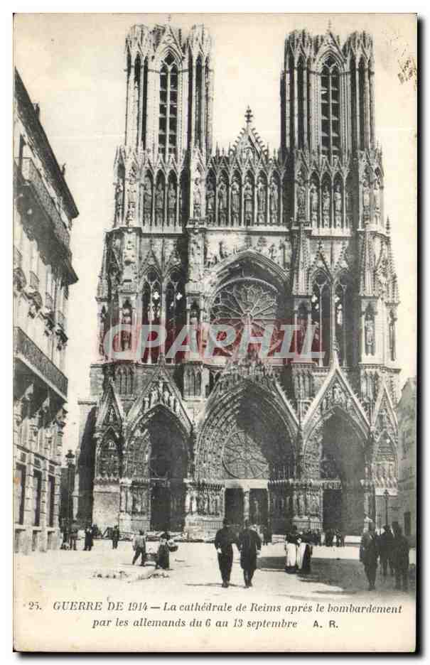 CPA Guerre De 1914 La Cathedrale De Reims Apres Le Bombardement Par Les Allemands Du 6 au 13 septembre 