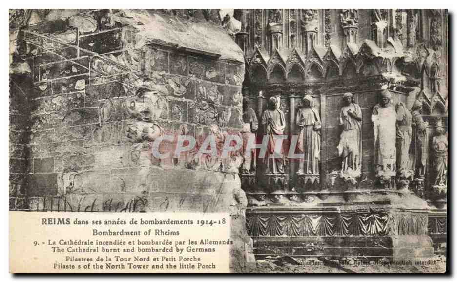 Reims — La Cathédrale incendiée et bombardée par les Allemands — Collection de Raphaël, Reims