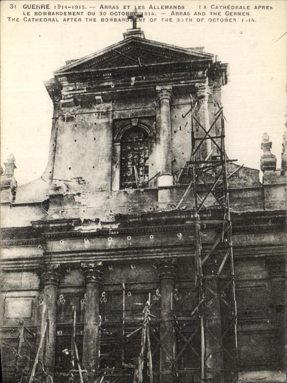 Arras et les Allemands — Cathédrale après le bombardement du 30 octobre 1914 — éditeur non visible