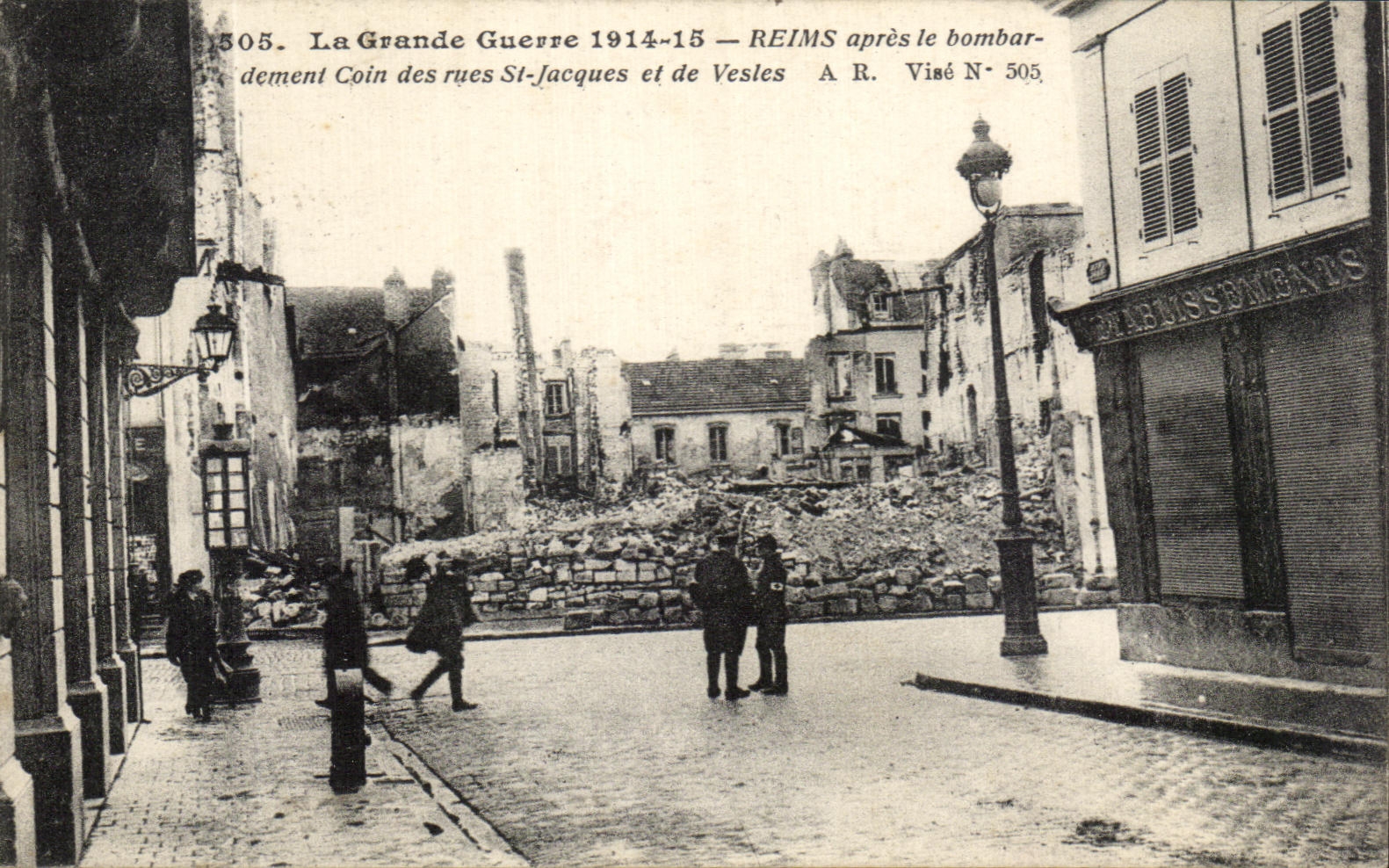 Reims — Coin des rues St-Jacques et de Vesles après le bombardement — A. Richard N° 505