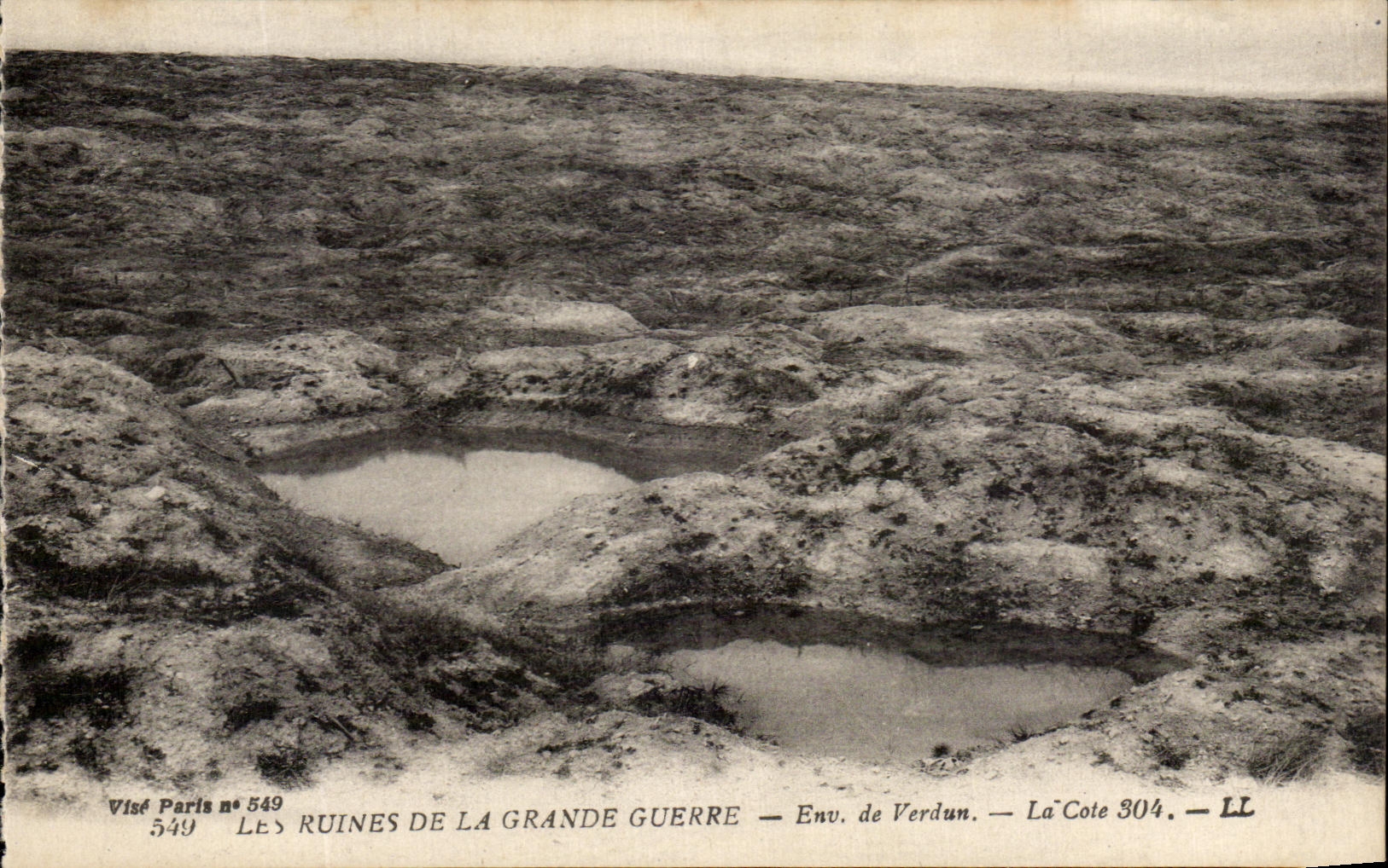 Les Ruines de la Grande Guerre — Env. de Verdun — La Cote 304 — Visé Paris n° 549