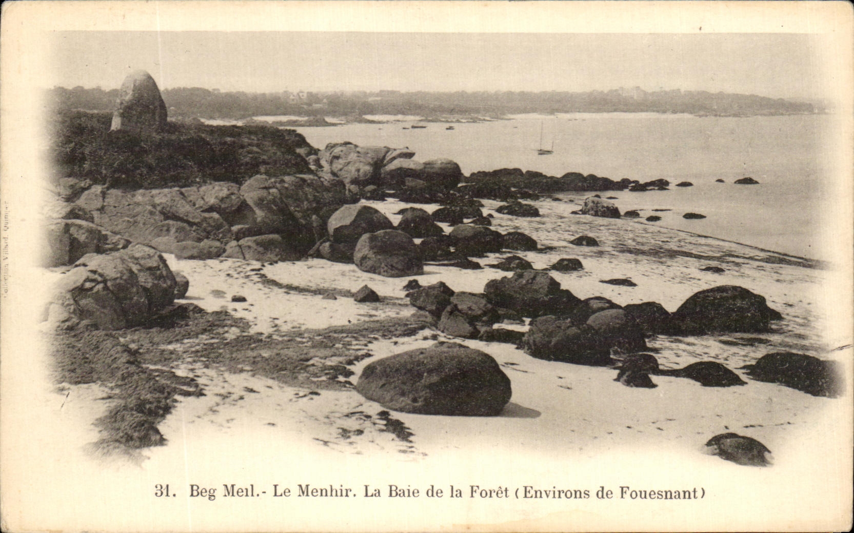 Beg Meil - Le Menhir. La Baie de la Forêt (Environs de Fouesnant) — série 31 — éditeur Vidal, Quimper
