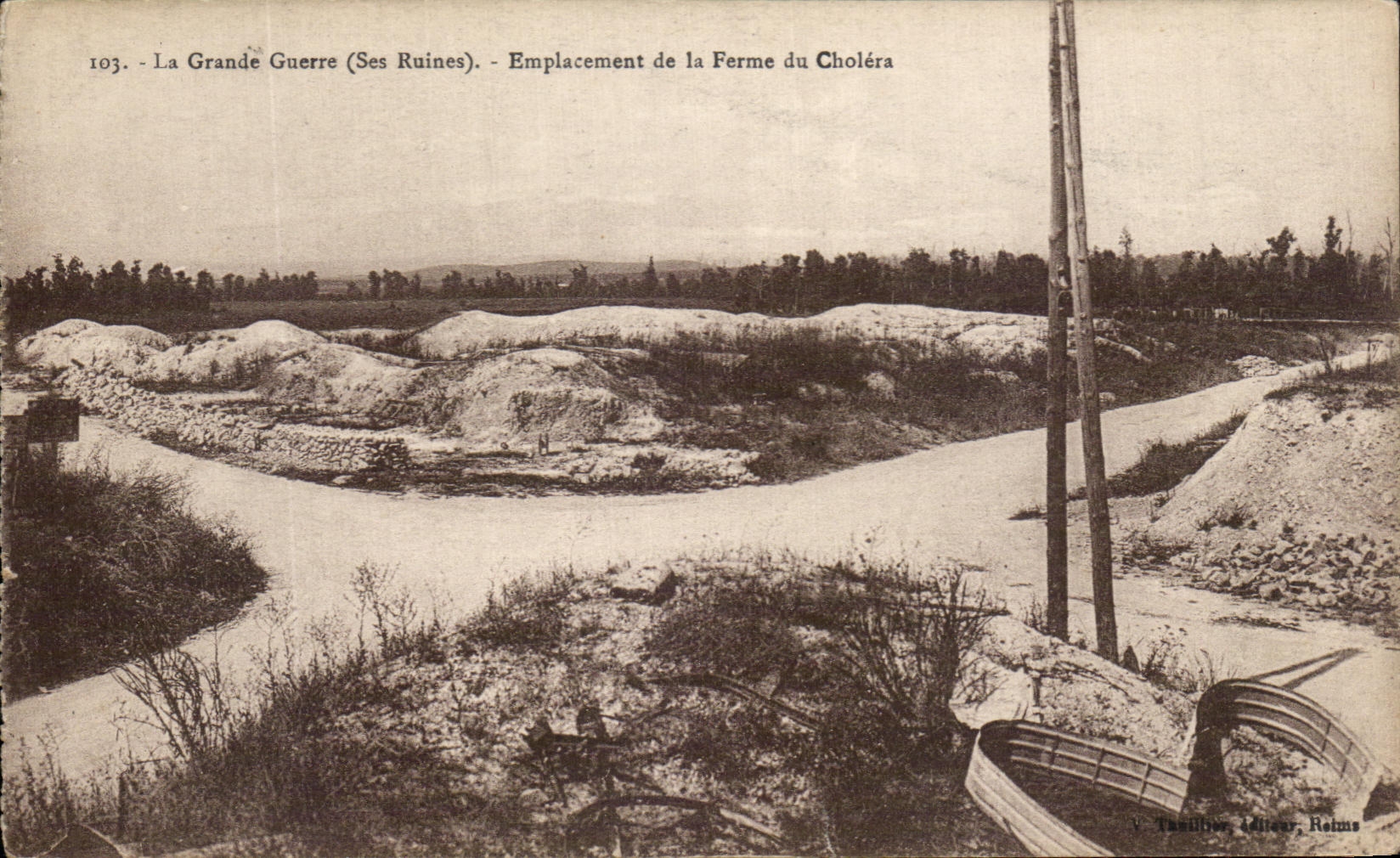 La Grande Guerre (Ses Ruines) — Emplacement de la Ferme du Choléra — Y. Tasilhon, Éditeur, Reims