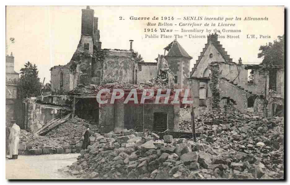 Senlis — Ruines de la rue Bellon après l'incendie allemand — L'H, Paris