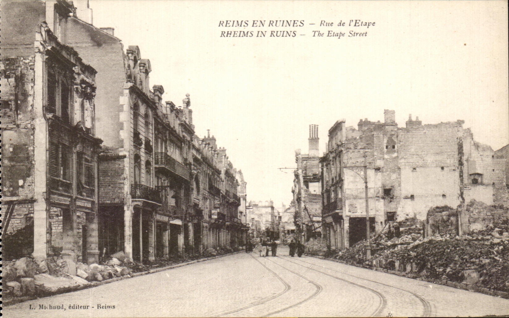 CPA Reims en Ruines Rue de l'Etape Militaria