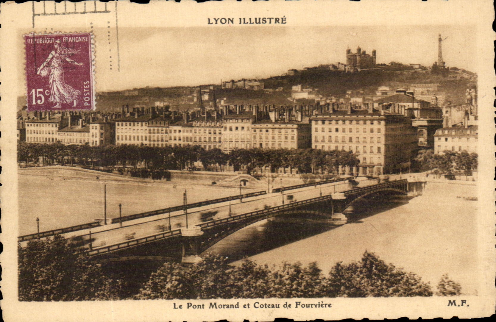 Le Pont Morand et Coteau de Fourvière — Lyon — Lyon Illustré, M.F.