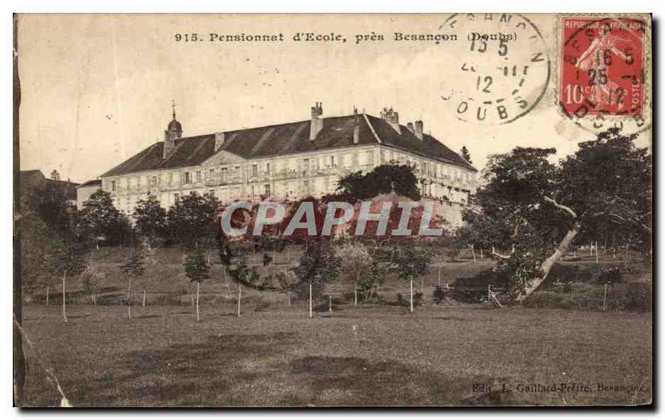Pensionato scolastico vicino a Besançon (Doubs) — n° 915 — Editore L. Gaillard-Préfère, Besançon