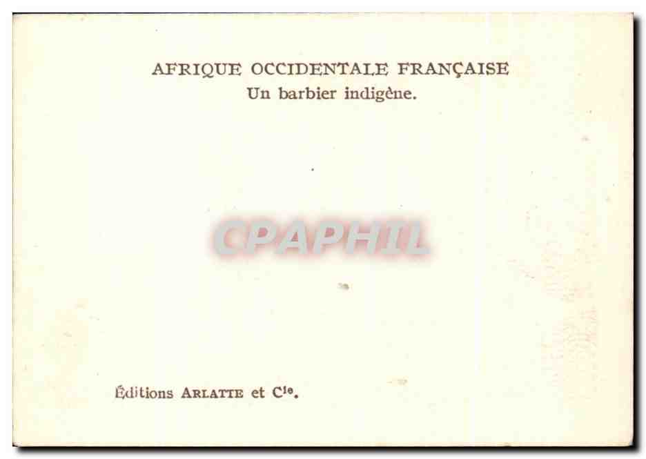 CPSM Afrique Occidentale Francaise Un Barbier Indigene Coiffeur — Rückseite