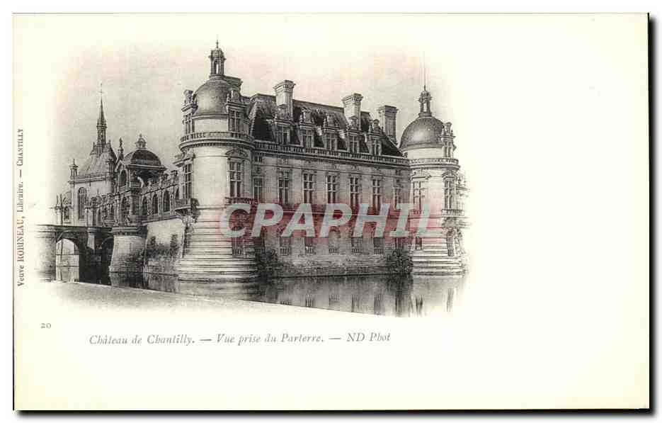 Château de Chantilly — Vue prise du Parterre — Veuve ROHINEAU, Chantilly, n°20