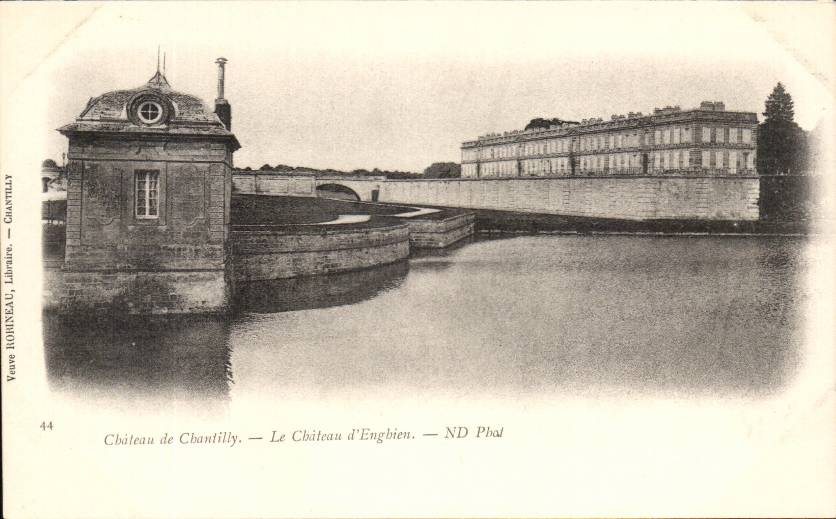 Schloss Chantilly — Das Schloss Enghien — Veuve ROBINEAU, Buchhändlerin — N° 44