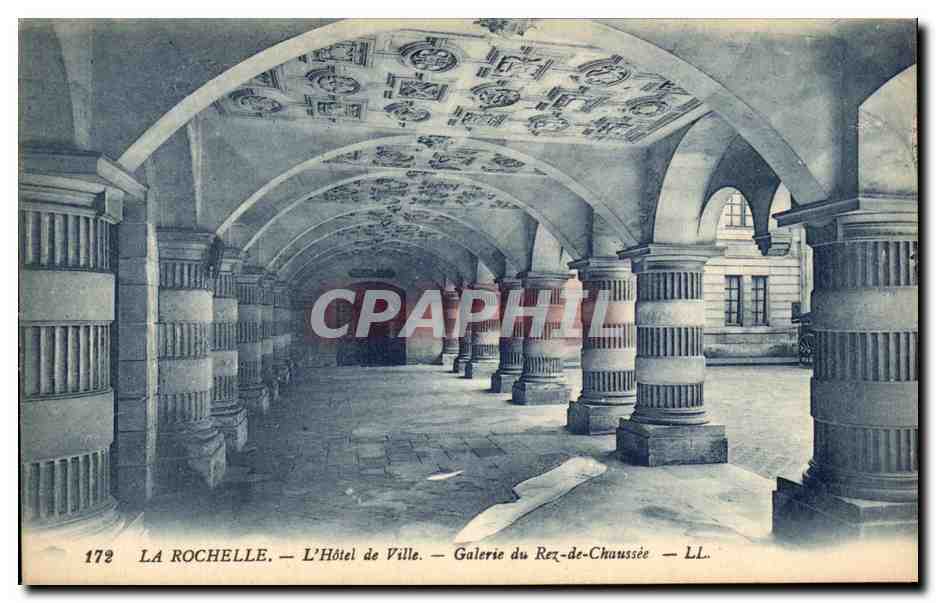 La Rochelle — L'Hôtel de Ville — Galerie du Rez-de-Chaussée — LL. — N° 172