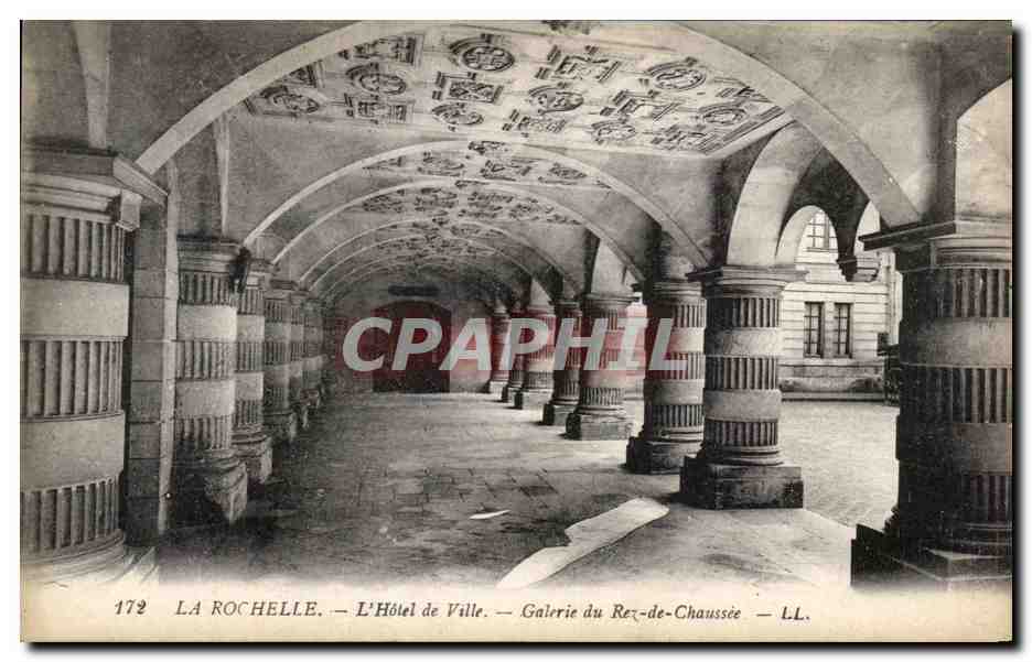 La Rochelle — L'Hôtel de Ville — Galerie du Rex-de-Chaussée — LL. — N° 172
