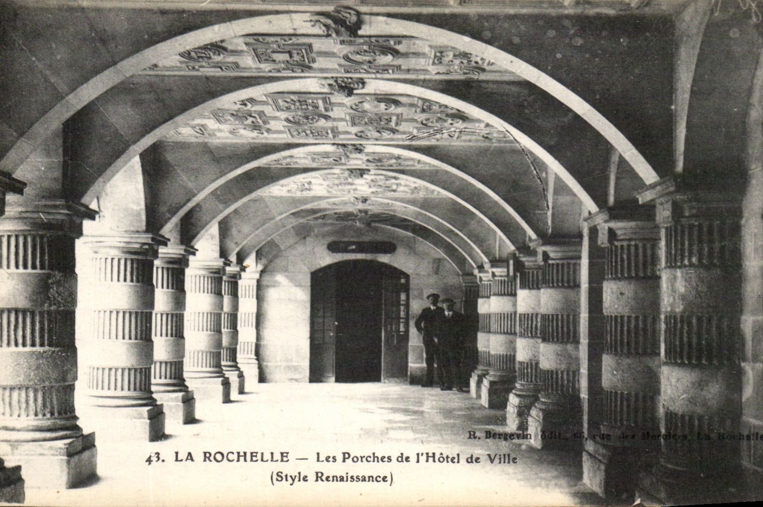 La Rochelle — Les Porches de l'Hôtel de Ville (Style Renaissance) — R. Bergevin, 66, rue des Berolles, La Rochelle