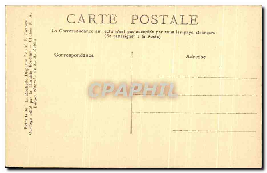 La Rochelle Disparue — La Porte du Perrot depuis la Grosse-Horloge — Édition M. E. Counceau, Clichés N. A. Roblin — Verso