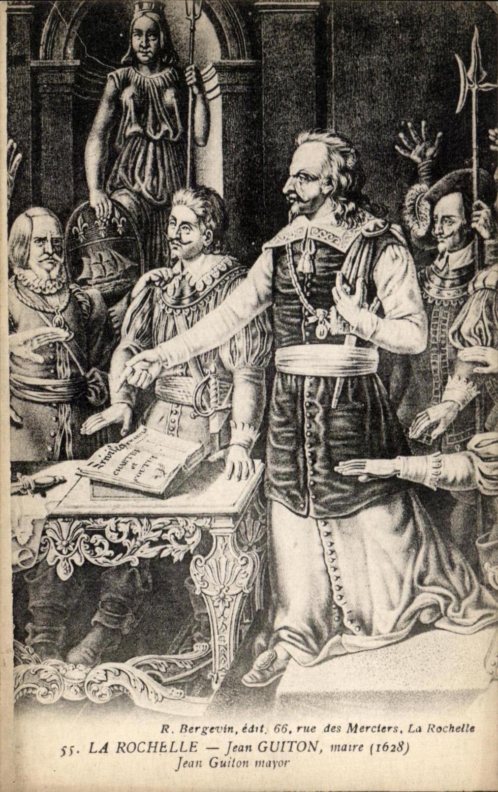 La Rochelle — Jean Guiton, maire (1628) — R. Bergevin, édit. 66, rue des Merciers, La Rochelle