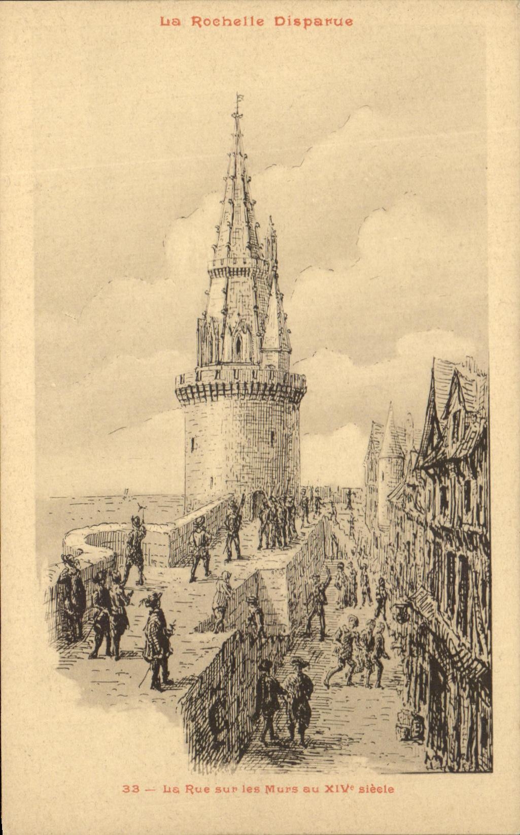 La Rochelle Disparue — La Rue sur les Murs au XIVe siècle — Édition de M. A. Roblin
