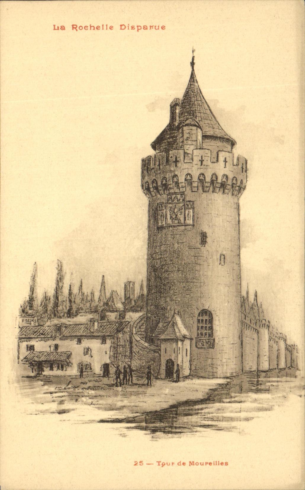 La Rochelle Disappeared — Tower of Moureilles — Edition by M. E. Conneau