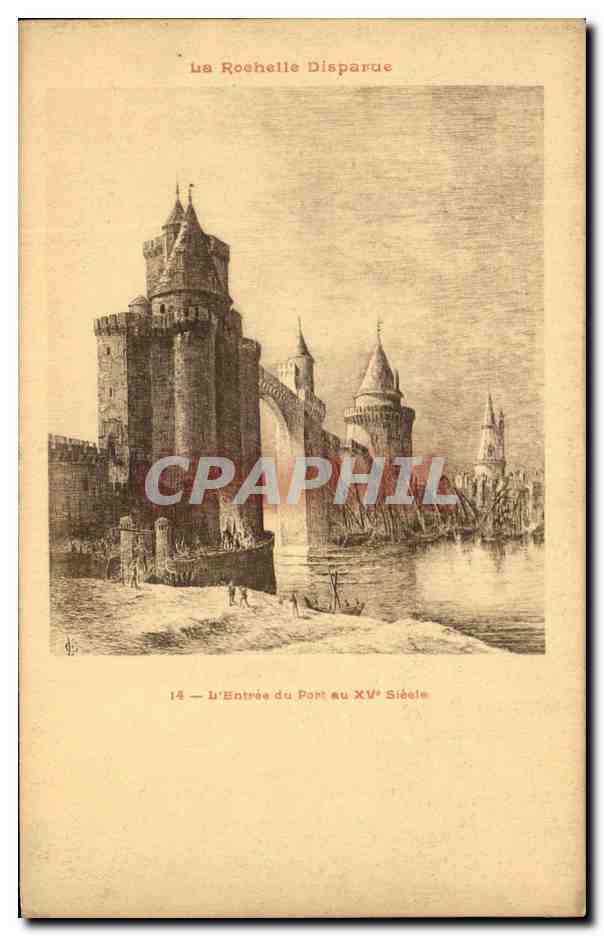 La Rochelle Disparue — L'Entrée du Port au XVème Siècle — Édition de M. A. Kobilia