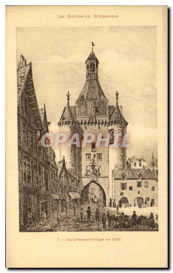 CPA La Rochelle Disparue La Grosse Horloge en 1710