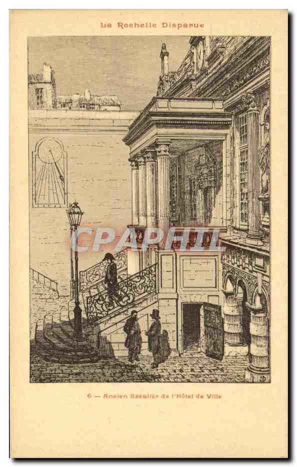 La Rochelle Disparue — Ancien Escalier de l'Hôtel de Ville — Édition de M. A. Robin