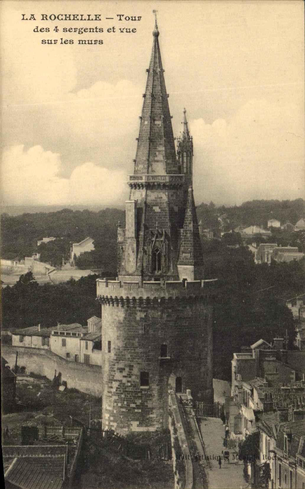 CPA La Rochelle La Tour des 4 Sergents et vue sur les murs