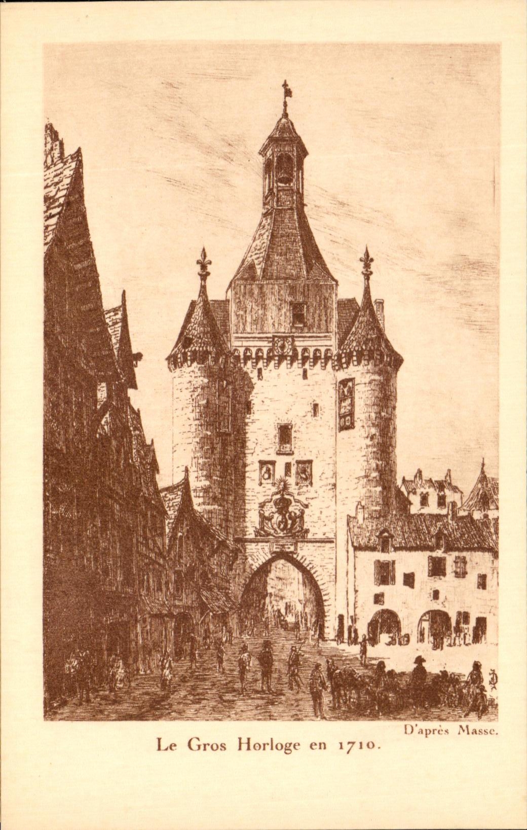Le Gros Horloge en 1710 — D'après Masse — F. Pijollet, éditeur, La Rochelle