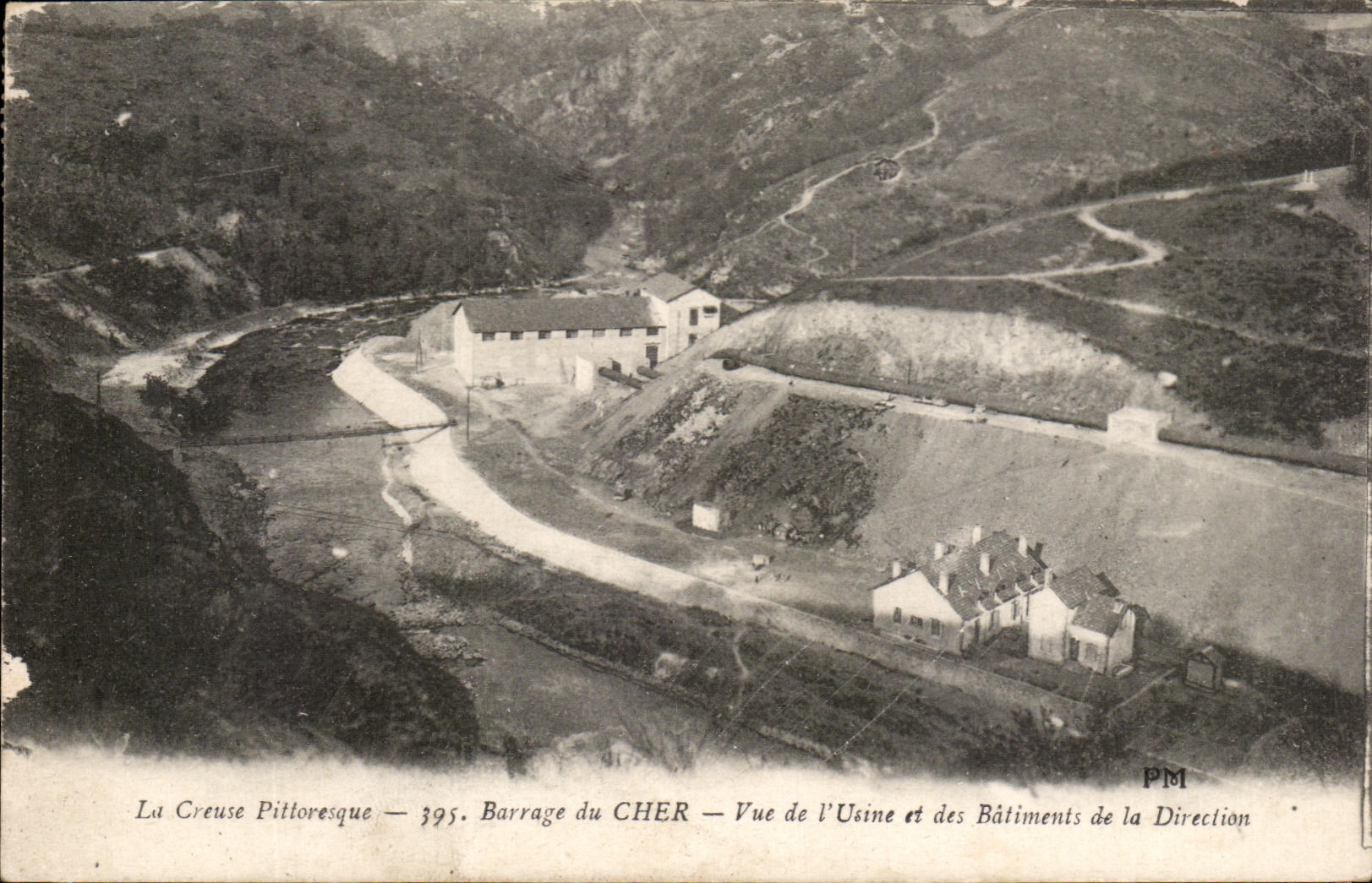 La Creuse Pittoresque — Barrage du CHER — Vue de l'Usine et des Bâtiments de la Direction — PM